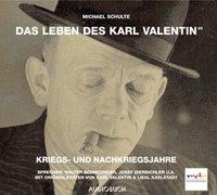 Das Leben des Karl Valentin (Teil 7) - Kriegs- und Nachkriegsjahre