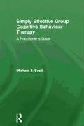 Simply Effective Group Cognitive Behaviour Therapy