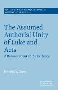 The Assumed Authorial Unity of Luke and Acts