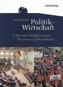 Themenhefte Politik-Wirtschaft. Politische Strukturen und Prozesse in Deutschland