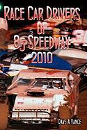Race Car Drivers of 85 Speedway 2010