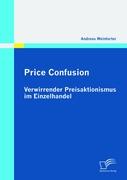 Price Confusion: Verwirrender Preisaktionismus im Einzelhandel