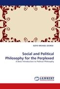 Social and Political Philosophy for the Perplexed