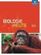 Biologie heute SII - Allgemeine Ausgabe 2011