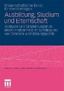 Ausbildung, Studium und Elternschaft