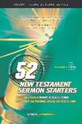 52 New Testament Sermon Starters Book Three, Volume 3