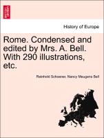 Rome. Condensed and Edited by Mrs. A. Bell. with 290 Illustrations, Etc