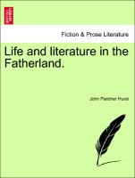 Life and Literature in the Fatherland