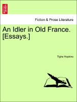 An Idler in Old France. [Essays.]