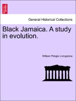 Black Jamaica. a Study in Evolution