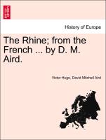 The Rhine, From the French ... by D. M. Aird