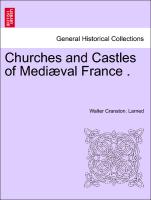 Churches and Castles of Mediæval France