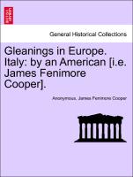 Gleanings in Europe. Italy: By an American [I.E. James Fenimore Cooper]