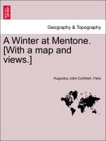 A Winter at Mentone. [With a Map and Views.]