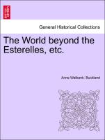 The World Beyond the Esterelles, Etc