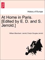 At Home in Paris. [Edited by E. D. and S. Jerrold.]