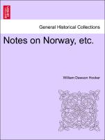 Notes on Norway, etc. Second Edition