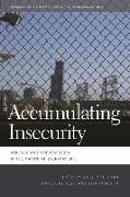 Accumulating Insecurity: Violence and Dispossession in the Making of Everyday Life