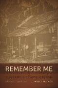 Remember Me: Slave Life in Coastal Georgia, REV. Ed