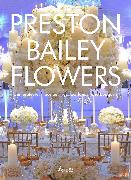 Preston Bailey Flowers