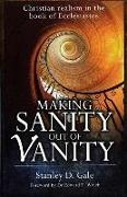 Making Sanity Out of Vanity: Christian Realism in the Book of Ecclesiastes