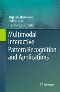 Multimodal Interactive Pattern Recognition and Applications