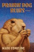 Prairie Dog Blues