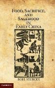 Food, Sacrifice, and Sagehood in Early China