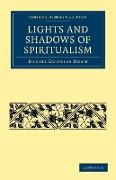 Lights and Shadows of Spiritualism