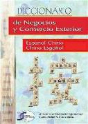 Diccionario de negocios y comercio exterior español-chino, chino-español