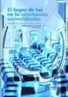 El Lugar de Las Tic En La Ensenaza Universitaria: Estudio de Casos En Iberoamerica