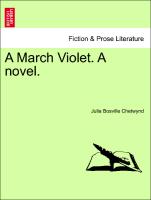 A March Violet. A novel. Vol. II