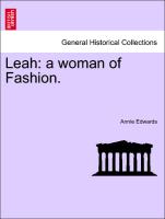 Leah: a woman of Fashion, vol. III