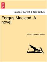 Fergus MacLeod. a Novel