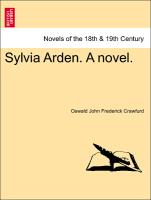 Sylvia Arden. a Novel