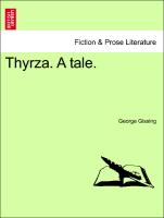 Thyrza. A tale. VOL. III