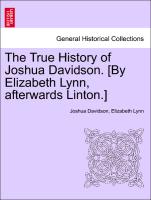 The True History of Joshua Davidson. [By Elizabeth Lynn, afterwards Linton.] Fourth Edition