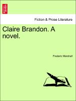 Claire Brandon. A novel. Vol. III