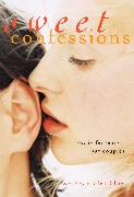 Sweet Confessions: Erotic Fantasies for Couples