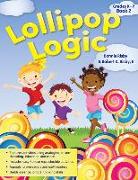 Lollipop Logic: Critical Thinking Activities (Book 2, Grades K-2)