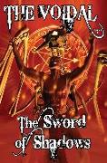 The Sword of Shadows (the Voidal Trilogy, Book 3)