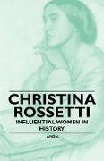 Christina Rossetti - Influential Women in History