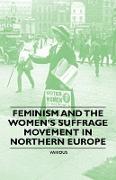 Feminism and the Women's Suffrage Movement in Northern Europe