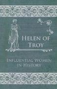 Helen of Troy - Influential Women in History