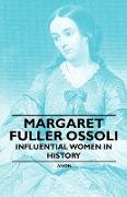 Margaret Fuller Ossoli - Influential Women in History