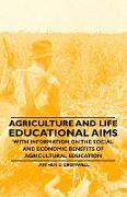 Agriculture and Life - Educational Aims - With Information on the Social and Economic Benefits of Agricultural Education