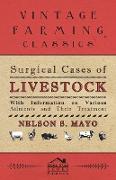 Surgical Cases of Livestock - With Information on Various Ailments and Their Treatment