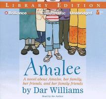 Amalee: A Novel about Amalee, Her Family, Her Friends, and Her Family Friends