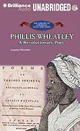 Phillis Wheatley: A Revolutionary Poet