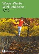 Wege. Werte. Wirklichkeiten, Allgemeine Ausgabe, 9./10. Schuljahr, Ethik / Normen und Werte / LER, Schülerbuch